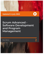 Scrum Advanced - Software Development and Program Management - Paul Ashun