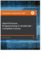 Asynchronous Programming in JavaScript - Complete Course - Aarthi Elumalai