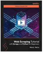 Web Scraping Tutorial with Scrapy and Python for Beginners - Rahul Mula