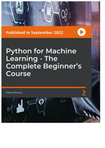 Python for Machine Learning - The Complete Beginner's Course - Meta Brains