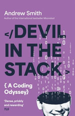 Devil in the Stack : A Coding Odyssey - Andrew Smith