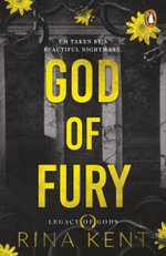 God of Fury : An addictive dark college romance from the New York Times bestselling author - Rina Kent