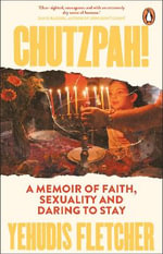 Chutzpah : A memoir of faith, sexuality and daring to stay - Yehudis Fletcher