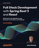Full Stack Development with Spring Boot 3 and React : Build modern web applications using the power of Java, React, and TypeScript - Juha Hinkula