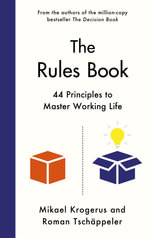 The Rules Book : 44 Principles to Master Working Life - Mikael Krogerus