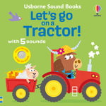 Usborne Sound Book: Let's go on a Tractor! : With 5 Sounds! - Sam Taplin