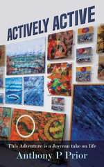 Actively Active : Anthology Atriums - Anthony P Prior