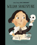 William Shakespeare : Little People, BIG DREAMS - Andrea Stegmaier