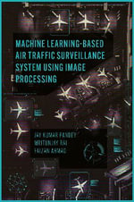 Machine Learning Based Air Traffic Surveillance System Using Image Processing - Faizan  Ahmad