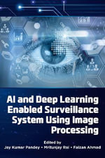 AI and Deep Learning Enabled Surveillance System Using Image Processing - Faizan  Ahmad