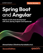 Spring Boot and Angular : Hands-on full-stack development with Java, Spring, Angular and TypeScript - Ahmad Gohar