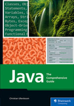 Java : The Comprehensive Guide - Inc Rheinwerk Publishing
