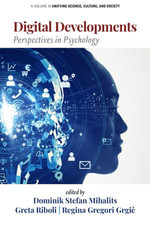 Digital Developments : Perspectives in Psychology - Dominik Stefan Mihalits