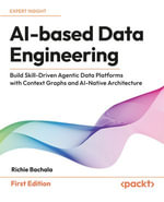 AI-based Data Engineering : Build Skill-Driven Agentic Data Platforms with Context Graphs and AI-Native Architecture - Richie Bachala