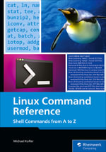 Linux Command Reference : Shell Commands from A to Z