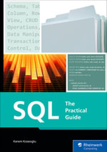 SQL : The Practical Guide - Inc Rheinwerk Publishing
