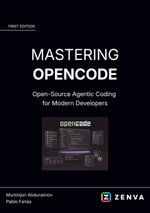 Mastering OpenCode : Open-Source Agentic Coding for Modern Developers - Zenva Academy