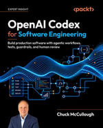 OpenAI Codex for Software Engineering : Build production software with agentic workflows, tests, guardrails, and human review - Chuck McCullough