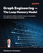 Graph Engineering — The Loop Memory Model : Give agentic workflows durable memory, traceability, and shared knowledge with graphs - Volodymyr Pavlyshyn