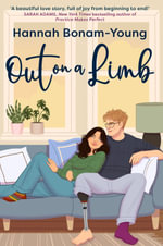 Out on a Limb : A tender, friends-with-benefits-to-more love story about identity, independence, and finding joy in the unexpected - Hannah Bonam-Young