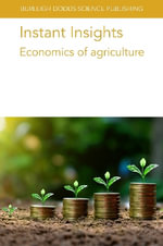 Instant Insights : Economics of agriculture - Various authors