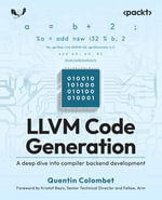 LLVM Code Generation : A deep dive into compiler backend development - Quentin Colombet