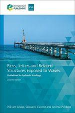 Piers, Jetties and Related Structures Exposed to Waves : Guidelines for hydraulic loadings - Andrea  Polidoro