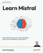 Learn Mistral : Elevating Mistral systems through embeddings, agents, RAG, AWS Bedrock, and Vertex AI - Pavlo Cherkashin
