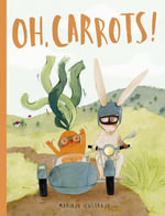 Oh, Carrots! : Shortlisted for Illustrator of the Year - British Book Awards 2025 - Mariajo Ilustrajo