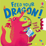 Feed Your Dragon : Turn the Wheel Books - Anna Milbourne
