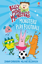 Billy and the Mini Monsters : Monsters Play Football - Zanna Davidson
