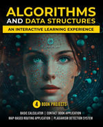 Algorithms and Data Structures with Python : A comprehensive guide to data structures & algorithms via an interactive learning experience - Cuantum Technologies LLC