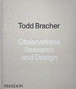 Observations, Research, and Design - Todd Bracher