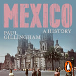 Mexico : A History - Ben Cura