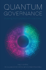 Quantum Governance : Rewiring the Foundation of Public Policy - Christopher  Pissarides