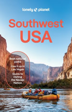 Southwest USA : Lonely Planet Travel Guide : 10th Edition - Lonely Planet