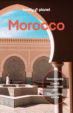 Morocco : Lonely Planet Travel Guide : 15th Edition - Lonely Planet