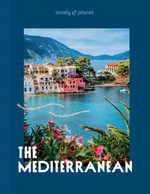 The Mediterranean : Lonely Planet - Lonely Planet