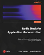 Redis Stack for Application Modernization : Build real-time multi-model applications at any scale with Redis - Luigi Fugaro