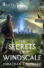 Atomfall : The Secrets of Windscale - Jonathan L. Howard