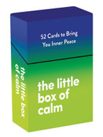 The Little Box of Calm : 52 Cards to Bring You Inner Peace - Summersdale Publishers