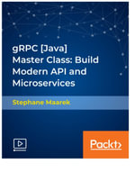 gRPC [Java] Master Class : Build Modern API and Microservices - Stéphane Maarek