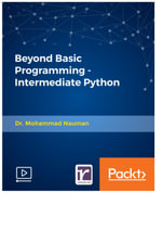 Beyond Basic Programming - Intermediate Python - Dr. Mohammad Nauman