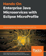 Hands-On Enterprise Java Microservices with Eclipse MicroProfile : Build and optimize your microservice architecture with Java - Cesar Saavedra