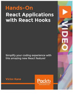 Hands-On React Applications with React Hooks - Victor Kane
