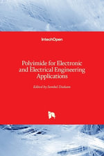 Polyimide for Electronic and Electrical Engineering Applications - Sombel Diaham