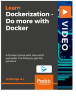 Dockerization - Do more with Docker - TechSnips LLC