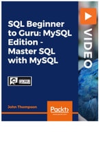 SQL Beginner to Guru : MySQL Edition - Master SQL with MySQL - John Thompson