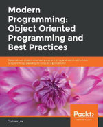 Modern Programming : Object Oriented Programming and Best Practices - Graham Lee