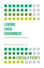 Emerald Points : The Role of Directly Elected Mayors - John  Fenwick